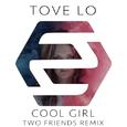 Cool Girl (Two Friends Remix)