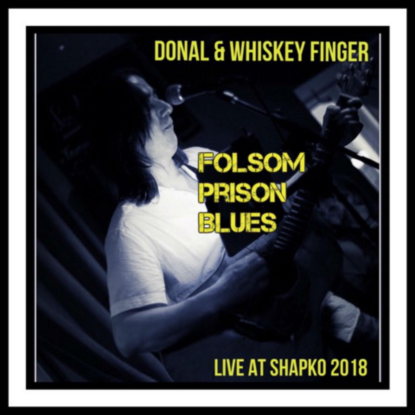 Folsom Prison Blues (Live at Shapko 2018)专辑