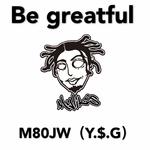 BE GREATFUL感恩专辑