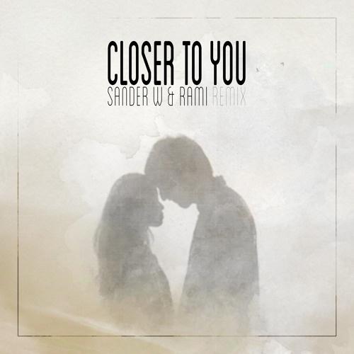 Closer 2 You (Sander W. & RAMI Remix)专辑