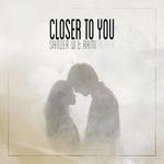 Closer 2 You (Sander W. & RAMI Remix)专辑