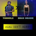 Mama Don't Worry (Remix)专辑