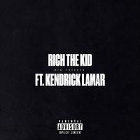 Rich The Kid&Kendrick Lamar-New Freezer 原版立体声伴奏