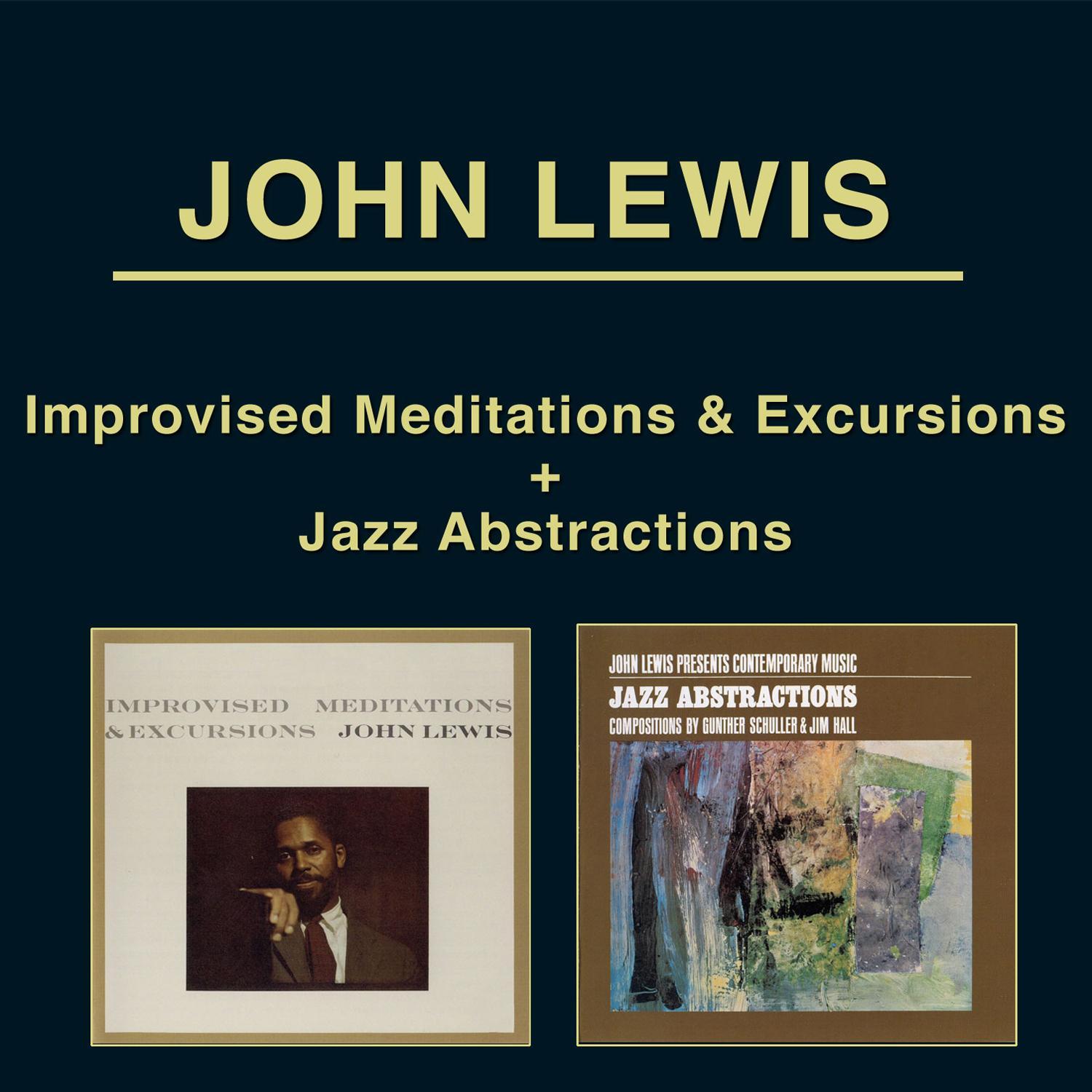 Improvised Meditations & Excursions + John Lewis Presents Contemporary Music: Jazz Abstractions