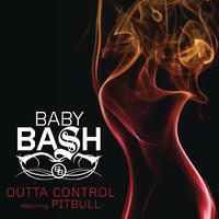 Outta Controle - Baby Bash Ft Pitbull