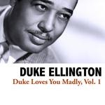 Duke Loves You Madly, Vol. 1专辑
