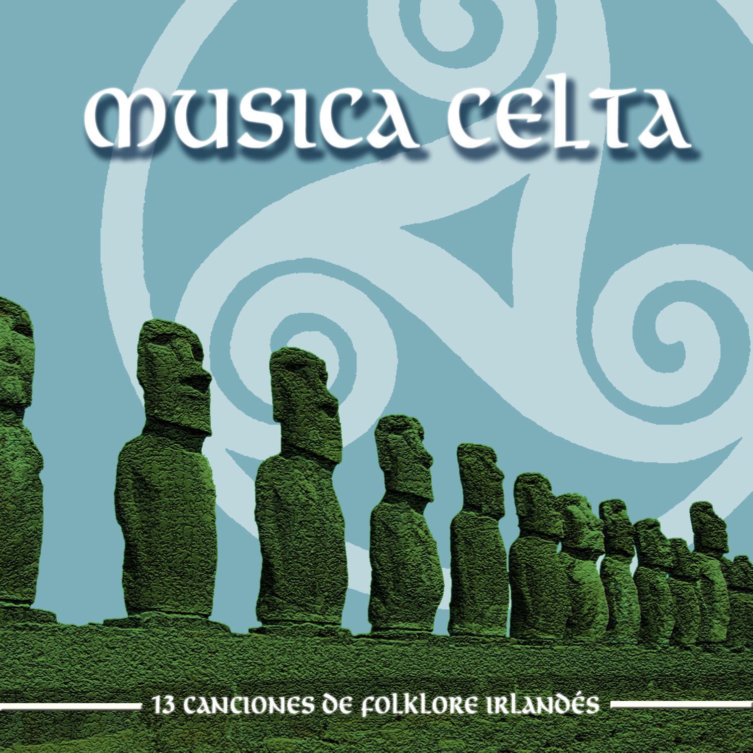 Celtic Music. 13 Irish Traditional Songs专辑