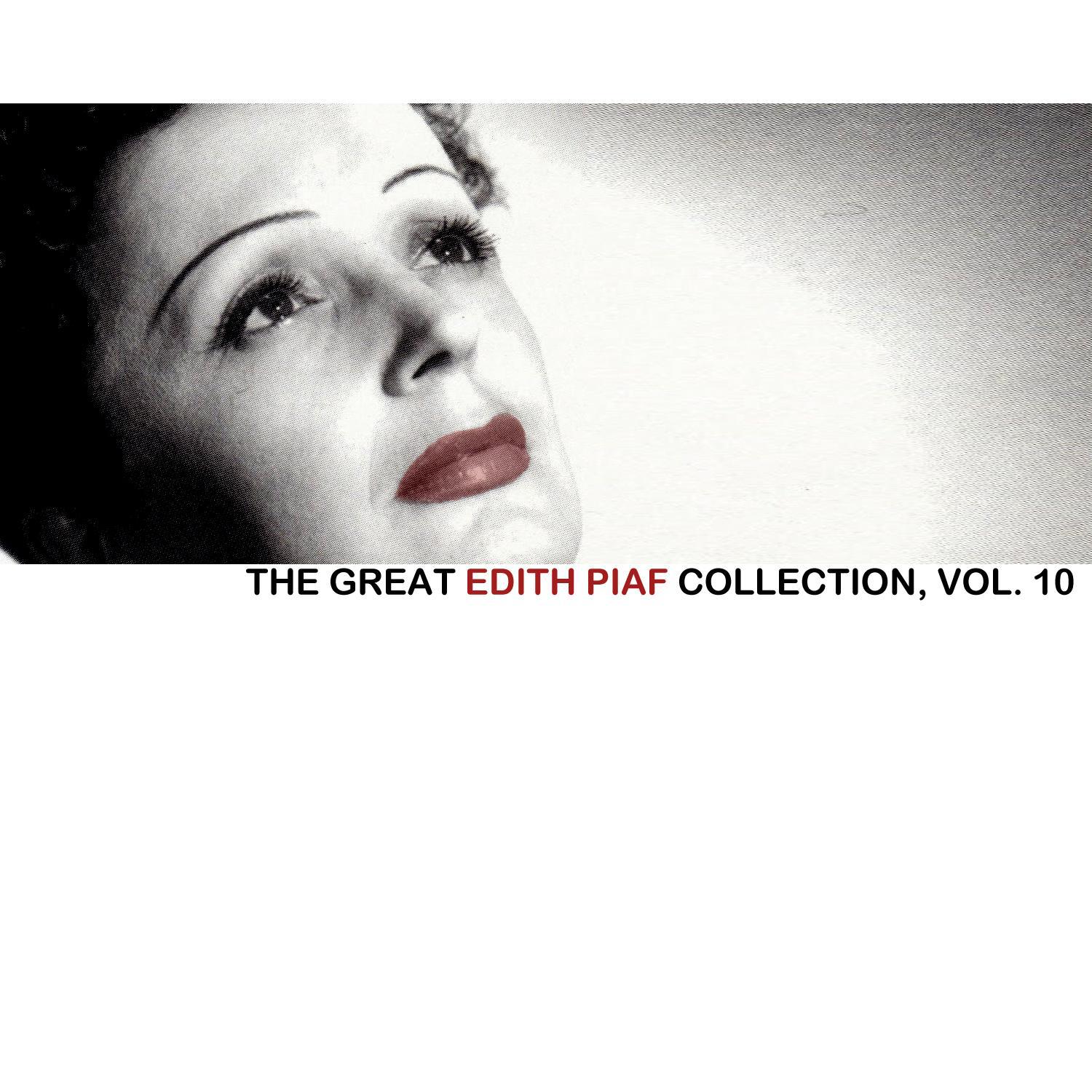 The Great Edith Piaf Collection, Vol. 10专辑