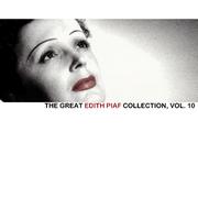 The Great Edith Piaf Collection, Vol. 10