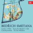 Smetana: Louisa´s Polka, From the Student´s Life, Countrywoman, To Our Maidens