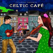 Putumayo Presents: Celtic Cafe