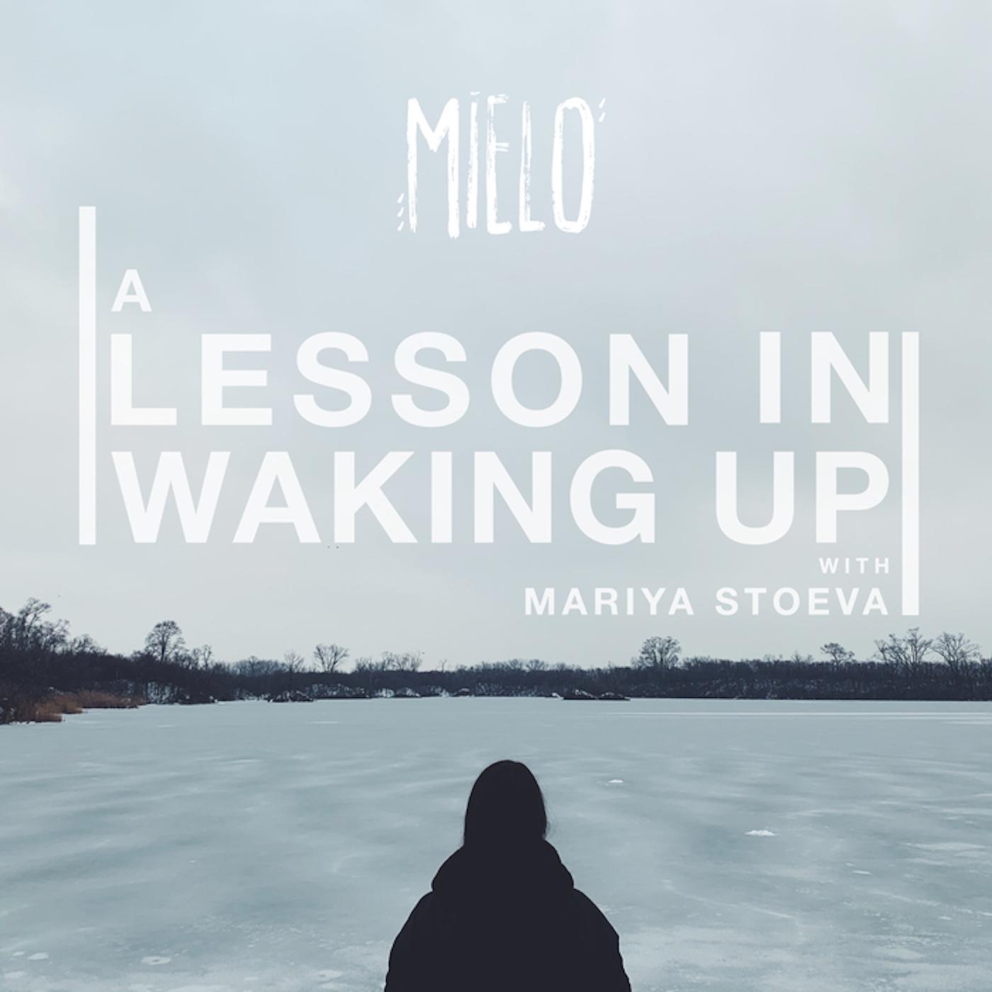 A Lesson In Waking Up