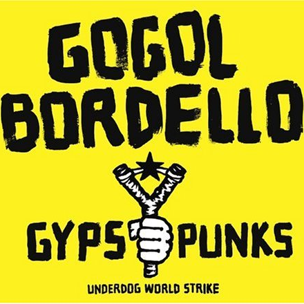 Gypsy Punks Underdog World Strike