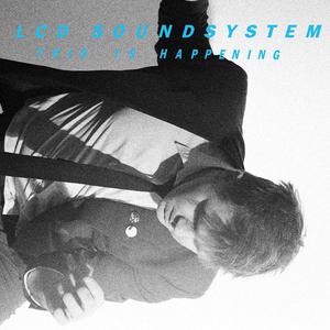 LCD Soundsystem - I Can Change (Karaoke Version) 带和声伴奏 （降8半音）