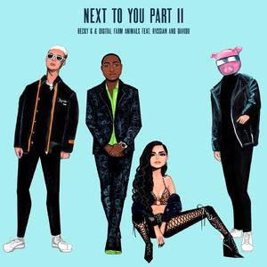 Next to You Part II - Becky G feat. Rvssian & Davido (NG instrumental) 无和声伴奏 （升6半音）