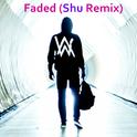 Faded (Shu Remix)专辑