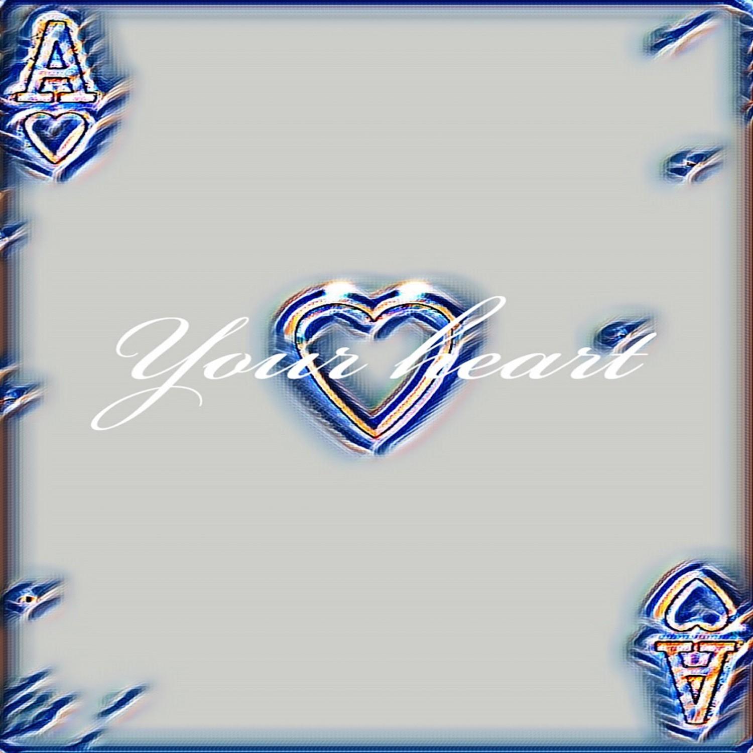 Your Heart
