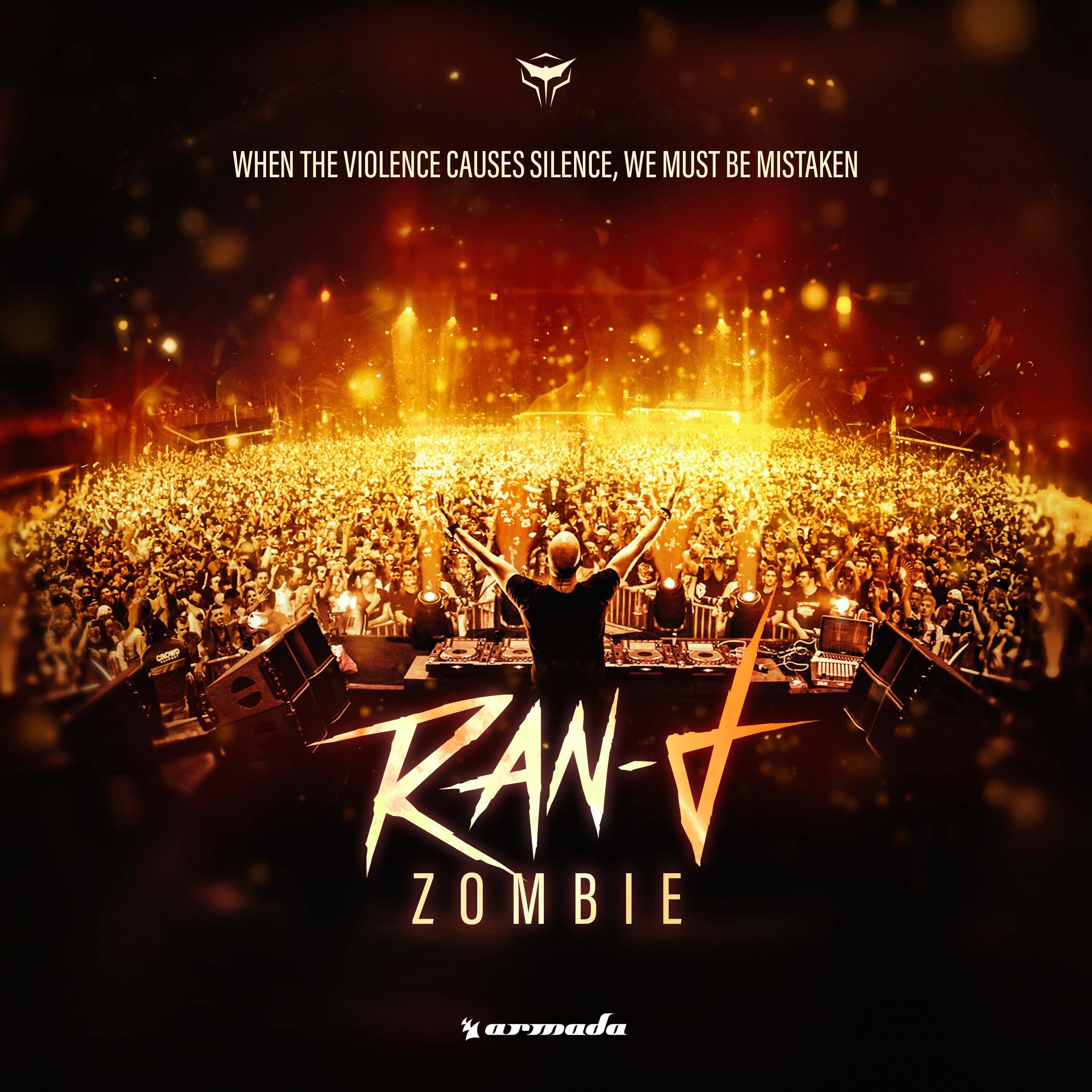 Ran remix. Zombie Ran-d. Ran-d - Zombie (Original Mix). Zombie ремикс. Zombie Bassjackers Remix.