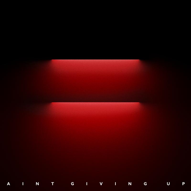 Ain’t Giving Up