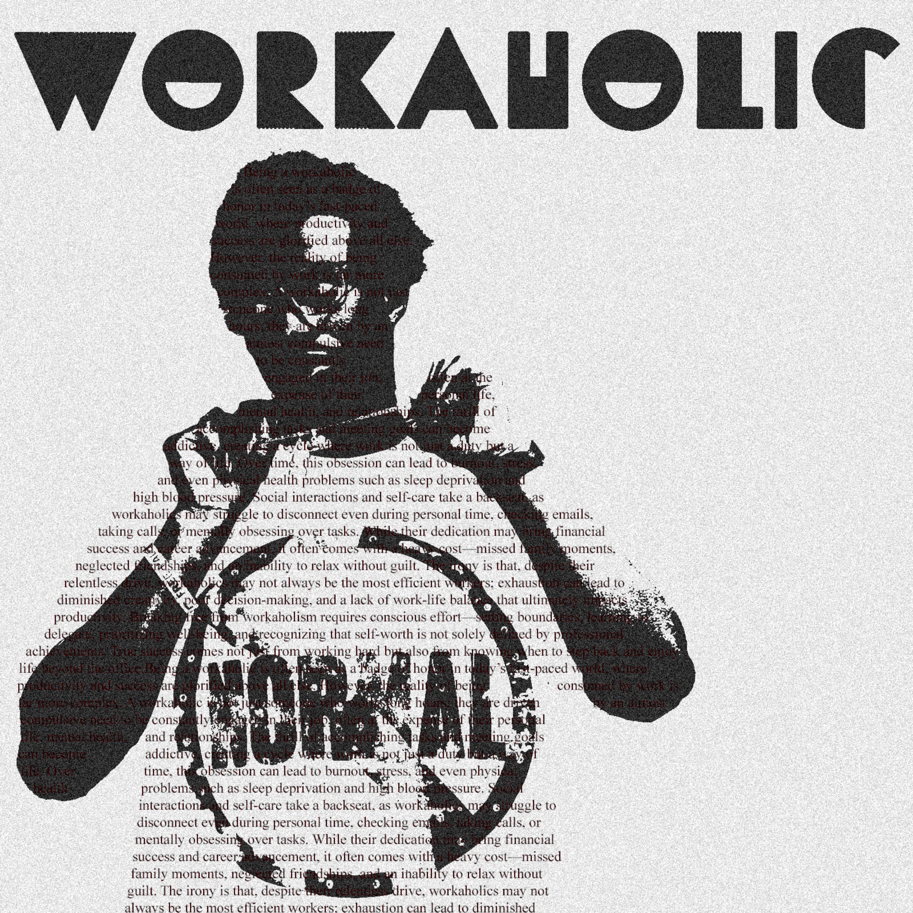WORKAHOLIC
