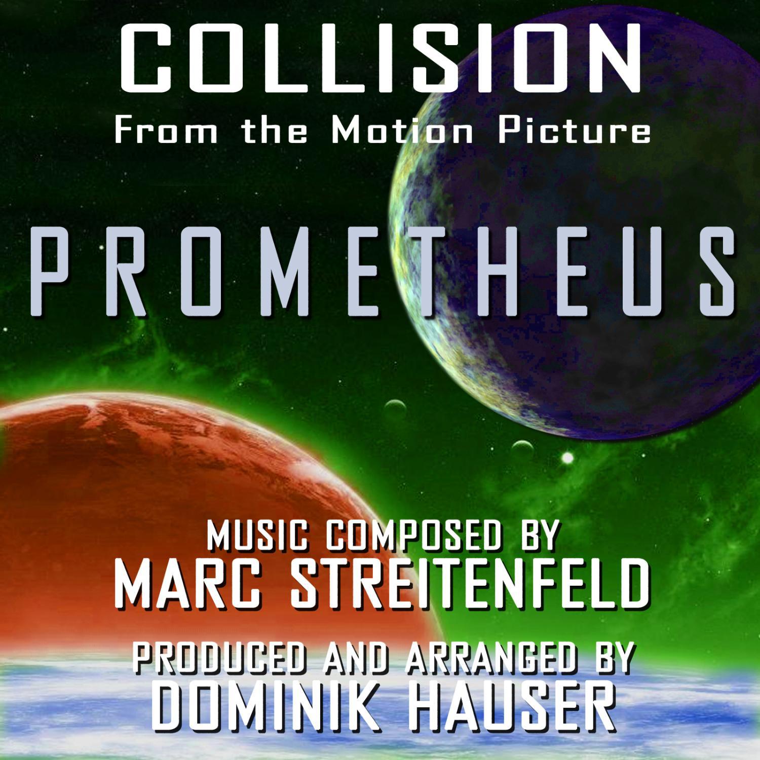 Prometheus: Collision - From the Ridley Scott Motion Picture专辑