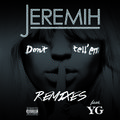 Don't Tell 'Em (Remixes)