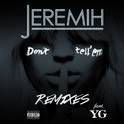 Don't Tell 'Em (Remixes)专辑