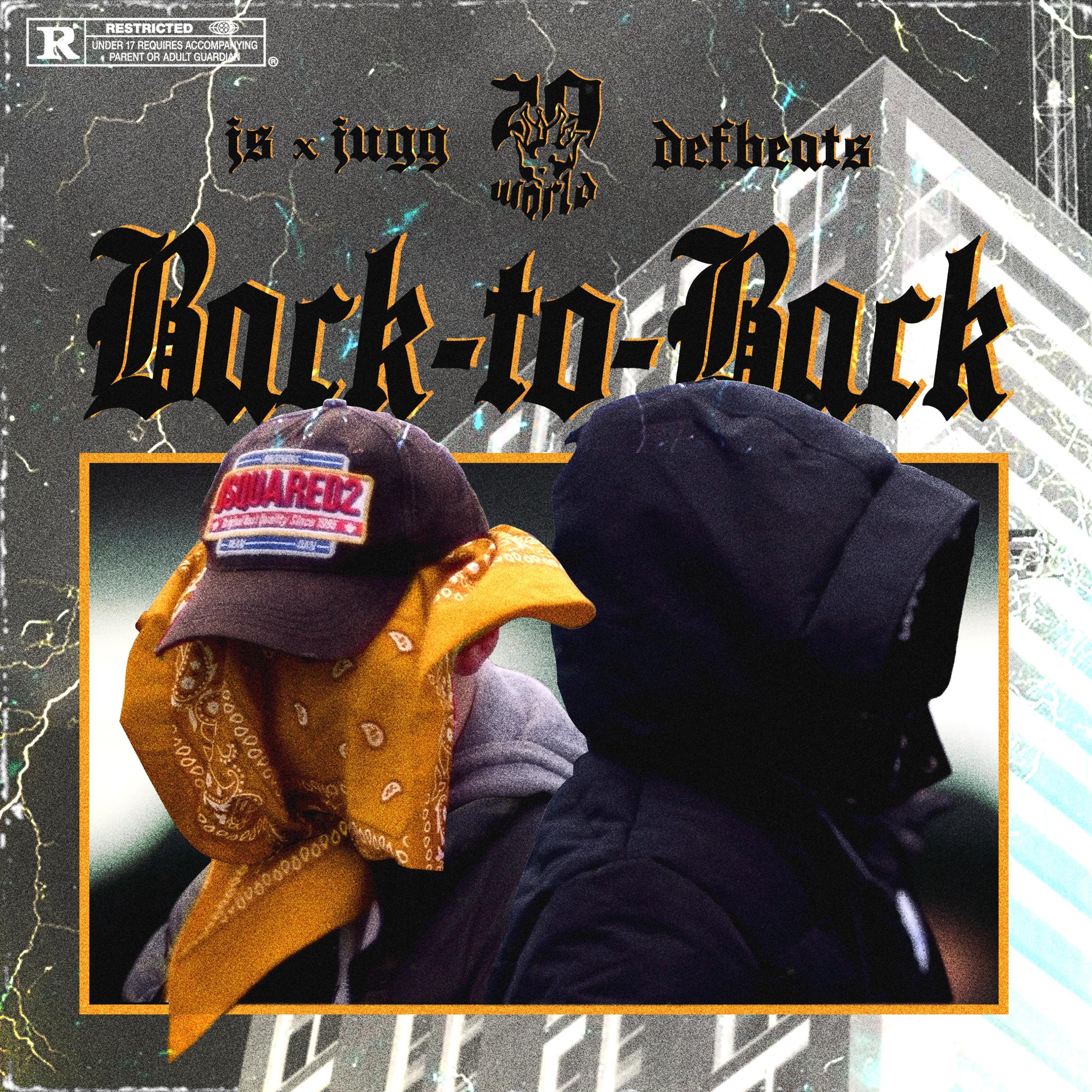 Back-to-Back (feat. Jugg, JS & Dubz)