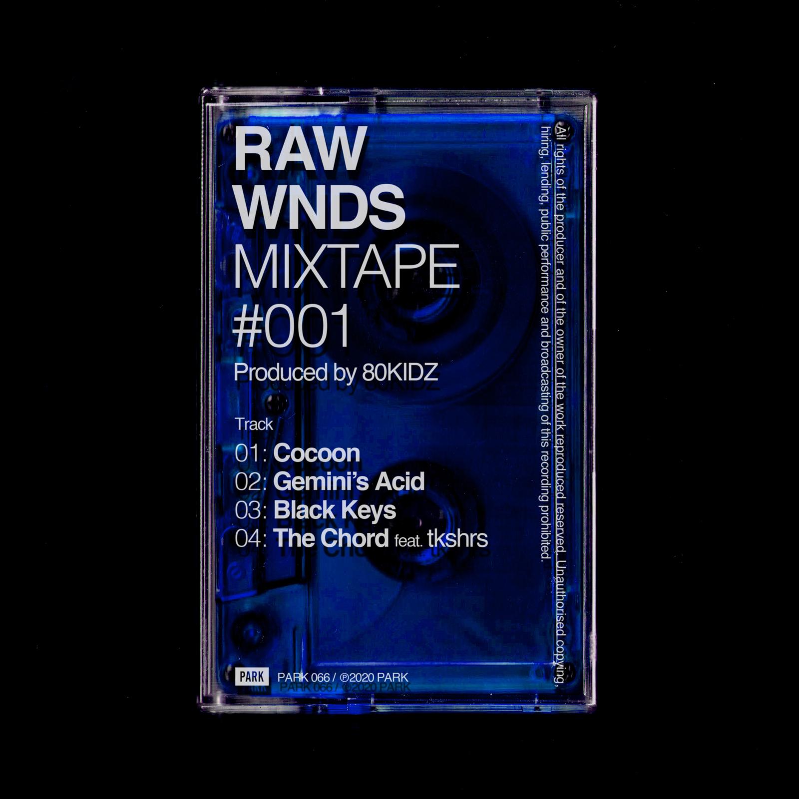 RAW WNDS MIXTAPE #001