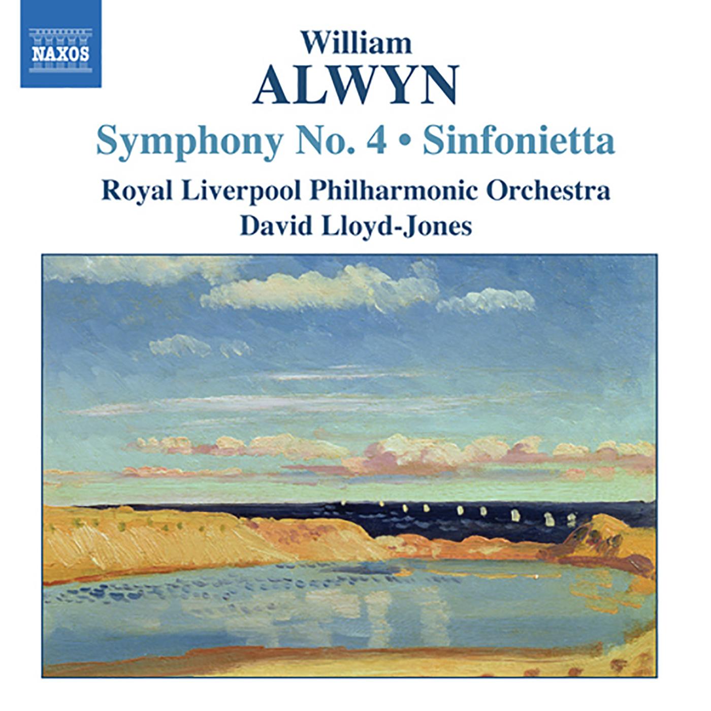 ALWYN: Symphony No. 4 / Sinfonietta