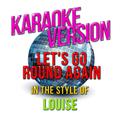 Let's Go Round Again (In the Style of Louise) [Karaoke Version] - Single