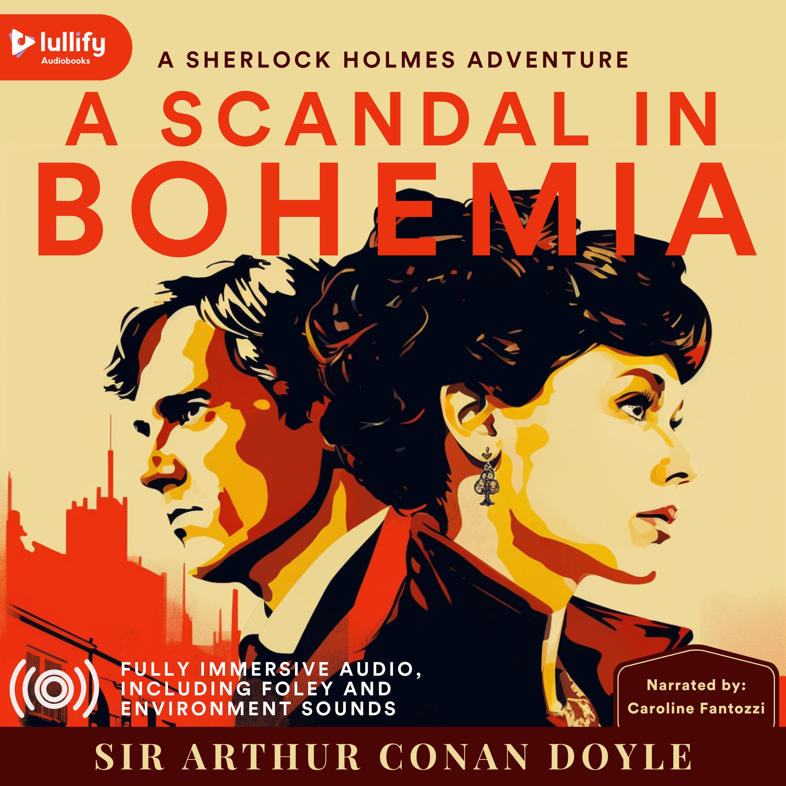 Sherlock Holmes: A Scandal In Bohemia