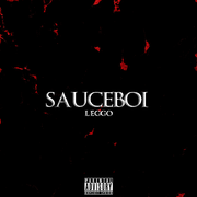 Sauceboi（Prod.By LEGGO）