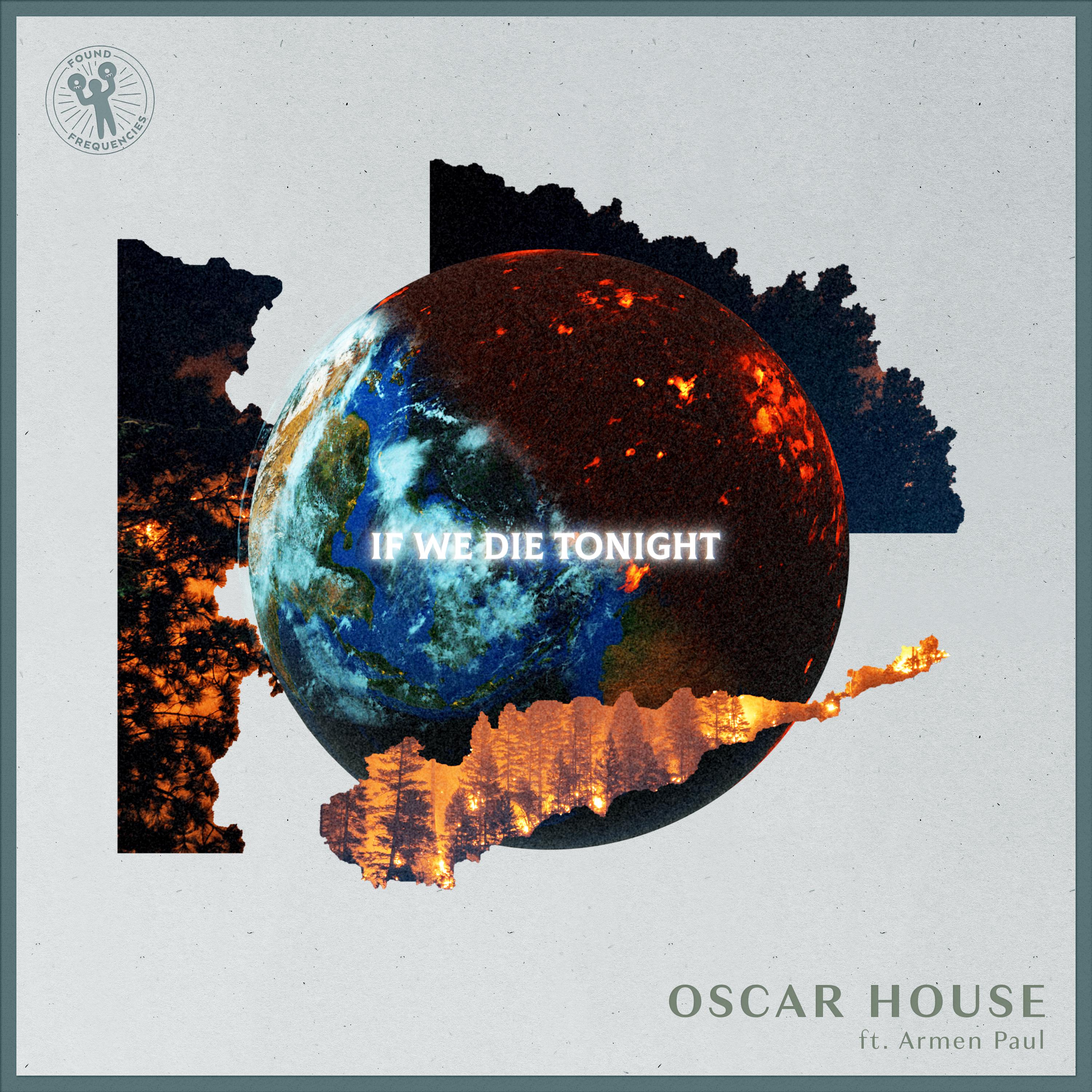 Oscar House - If We Die Tonight (Extended Mix)