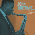 A Man Called Trane