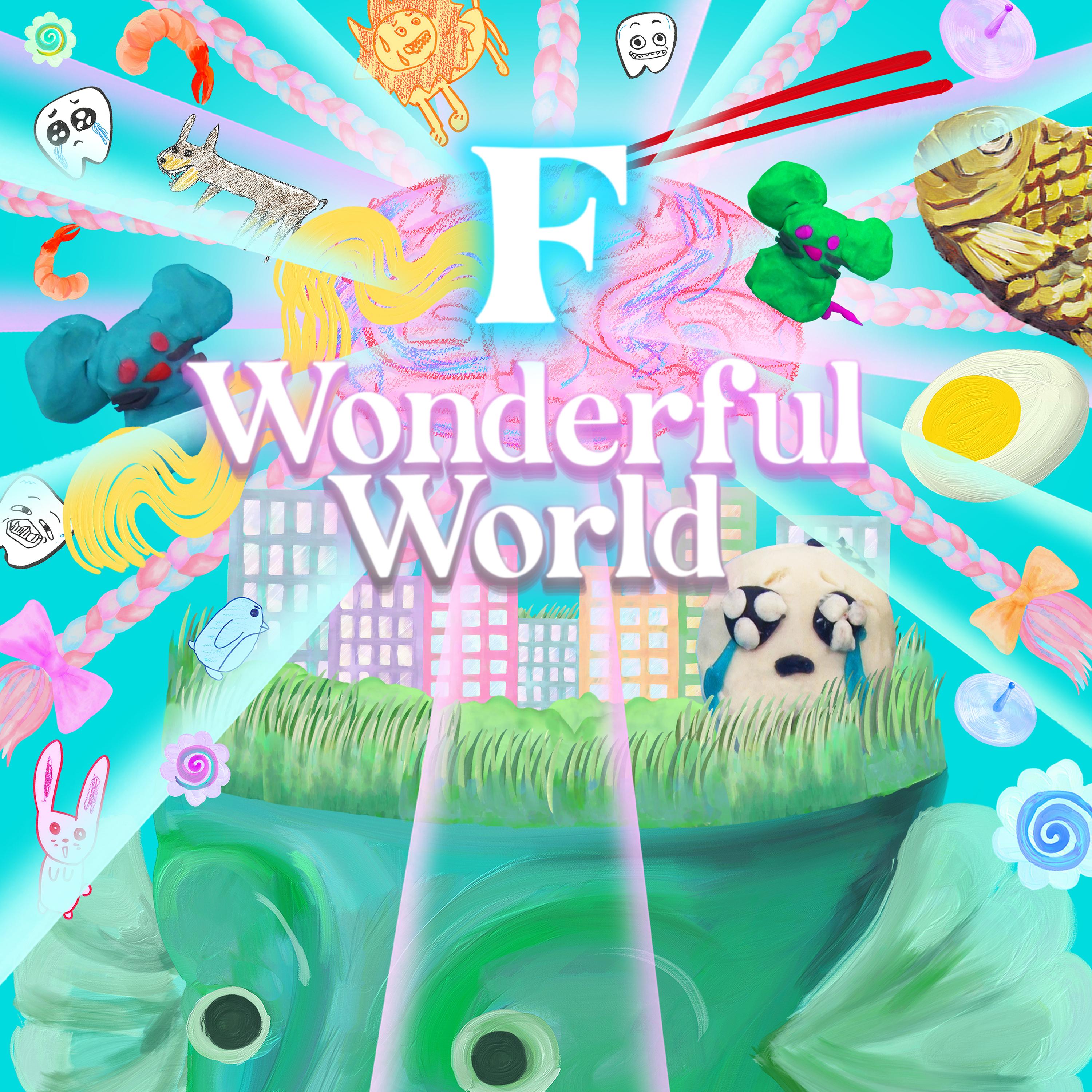 F Wonderful World
