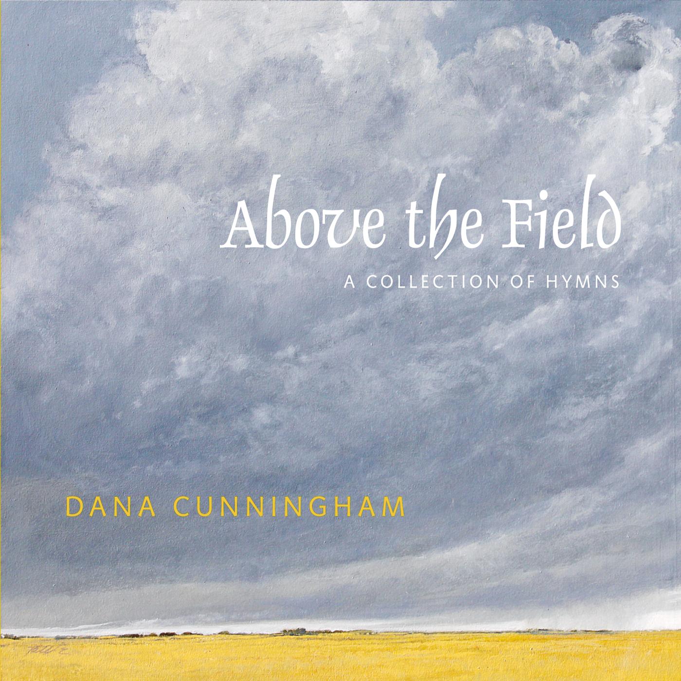 Above the Field: A Collection of Hymns