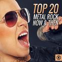 Top 20 Metal Rock Now & Then专辑