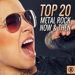 Top 20 Metal Rock Now & Then专辑