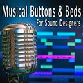 Musical Buttons & Beds for Sound Designers