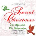 Our Special Christmas: The Messiah & the Nutcracker (Holiday Editions)