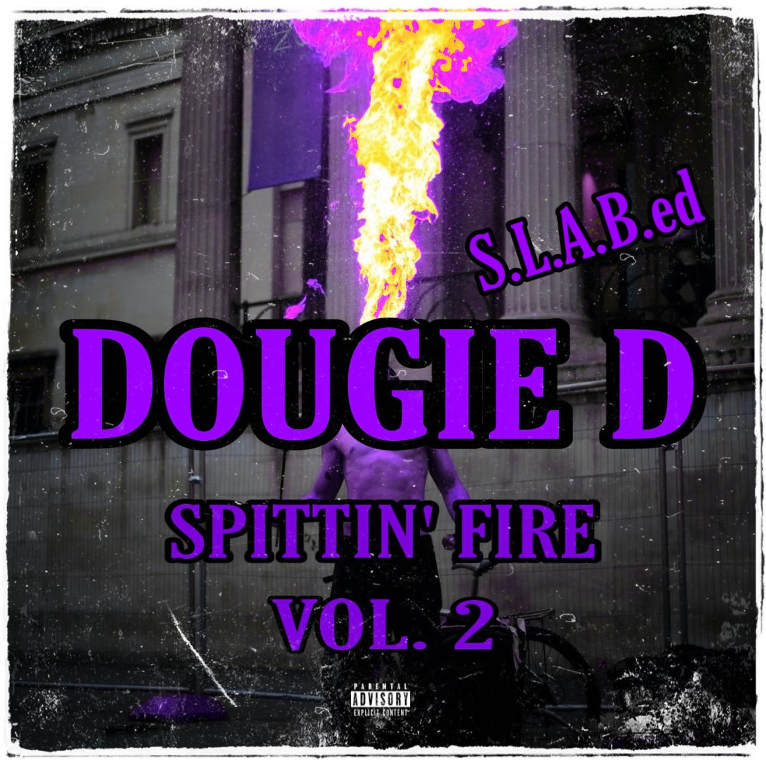 Spittin' Fire, Vol. 2 (S.L.A.B.ed)
