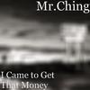 Mr.Ching - Get Ya Paper Dog!!!