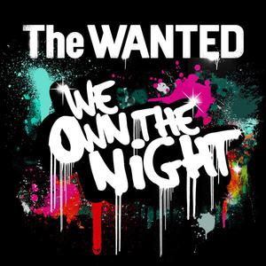 The Wanted - We Own the Night(104)原版大多和声完整版伴奏 （降8半音）