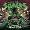 Sick Sick Sinners - Wasted Everyday