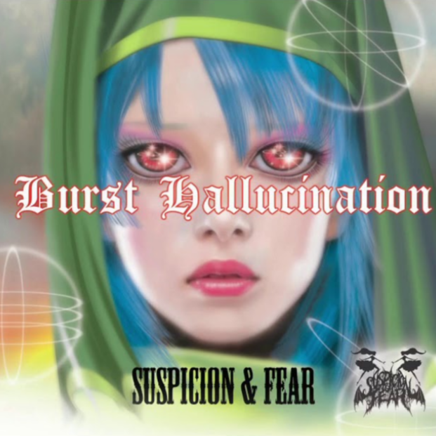 BURST HALLUCINATION