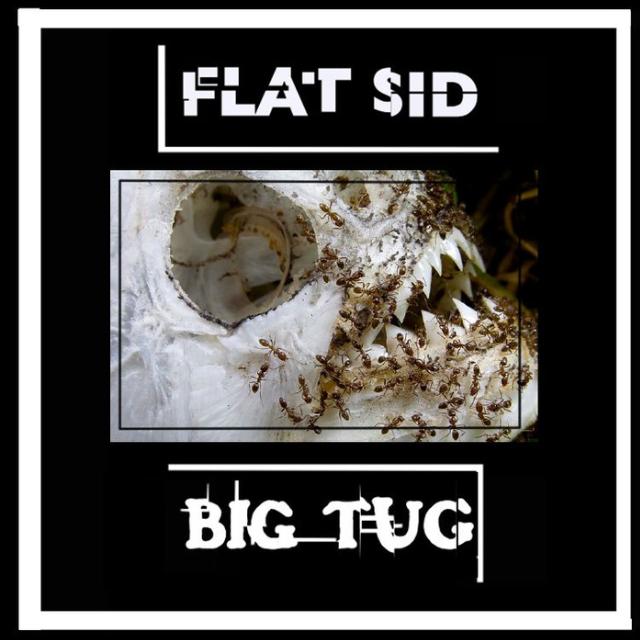FLAT SID V: BIG TUG