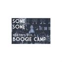 Some,Some Mixtape VOL.1 Boogie Camp专辑