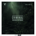 Criminal  (Wildfellaz Remix)