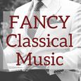 Fancy Classical Music